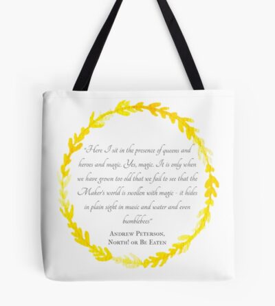 Presence Of Kings And Queens And Magic Wingfeather Saga Quote Tote Bag