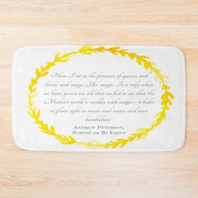 Presence Of Kings And Queens And Magic Wingfeather Saga Quote Bath Mat